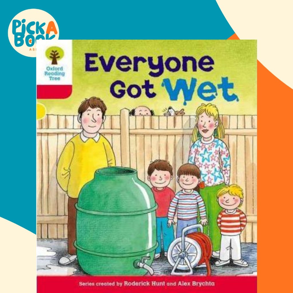 Oxford Reading Tree: ระดับ 4: More Stories B: ทุกคนได้รับ Wet โดย Roderick Hunt (ฉบับสหราชอาณาจักร ป