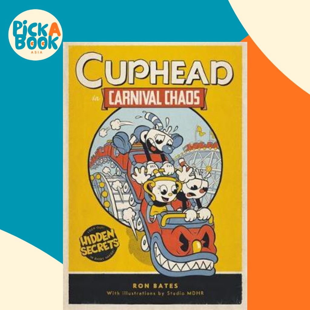 Cuphead in Carnival Chaos : A Cuphead Novel by Ron Bates (US edition ปกแข็ง)