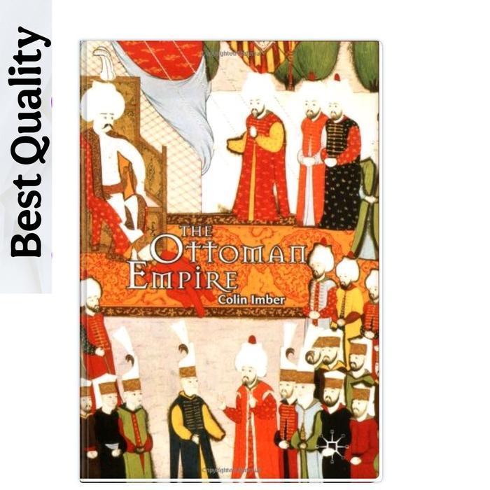 The Ottoman Empire, 1300–1650: โครงสร้างแห่งอํานาจ - Colin Imber
