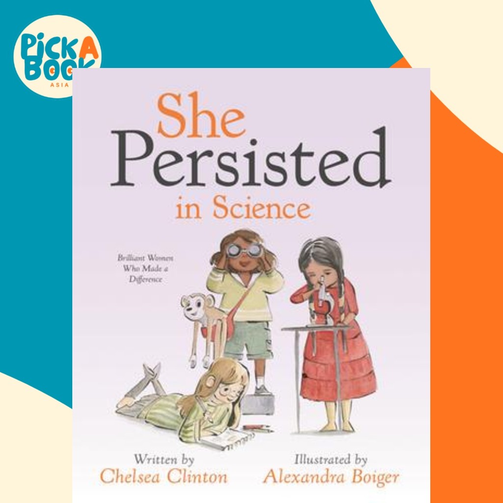เธอมุ่งมั่นในวิทยาศาสตร์ : Brilliant Women Who Made a Difference โดย Chelsea Clinton (ปกแข็ง)