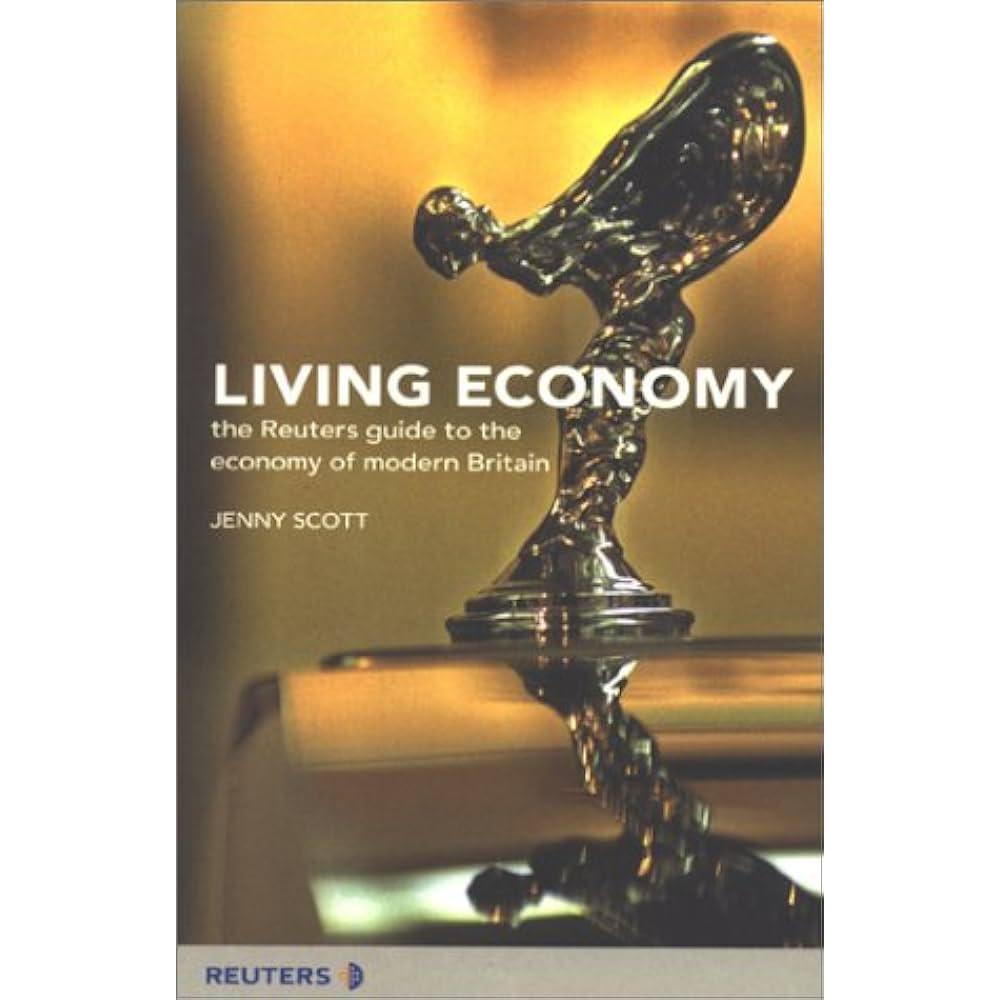 [BnB] USED Living Economy: คู่มือ Reuters สู่เศรษฐกิจของ Modern Britain โดย Jennifer Scott (มือสอง: 