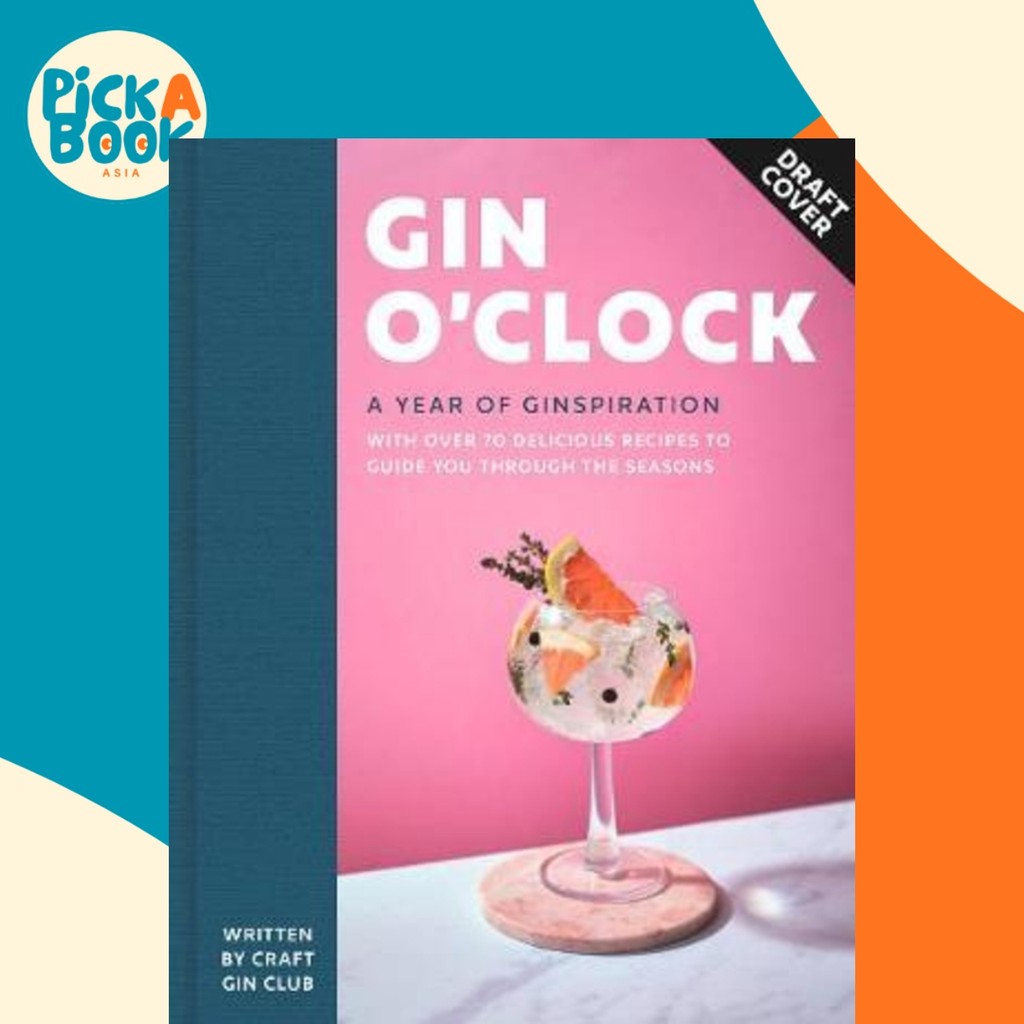 Gin Oclock : ปีการสร้างแรงบันดาลใจโดย Craft Gin Club (ฉบับสหราชอาณาจักร ปกแข็ง)