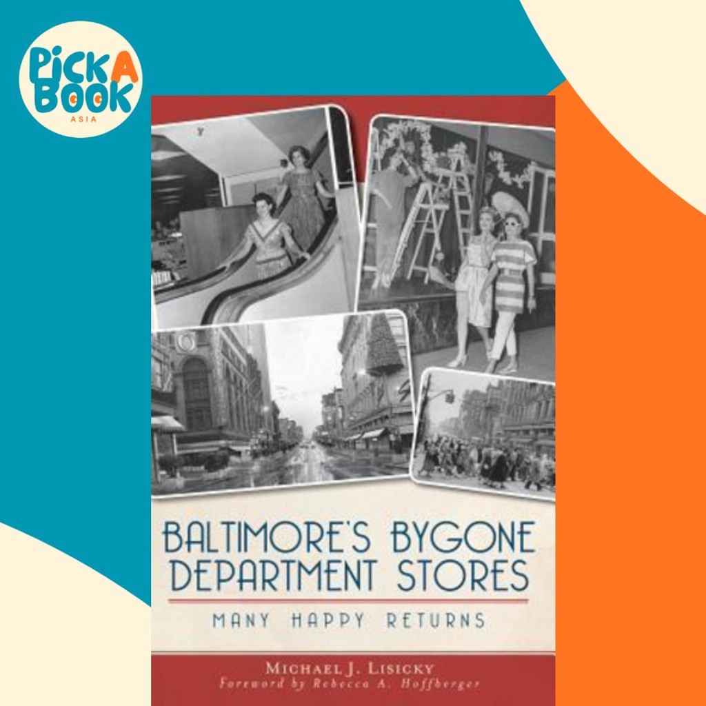 ห้างสรรพสินค้า Bygone ของ Baltimores : Many Happy Returns โดย Michael J. Lisky (ฉบับสหรัฐอเมริกาปกอ่