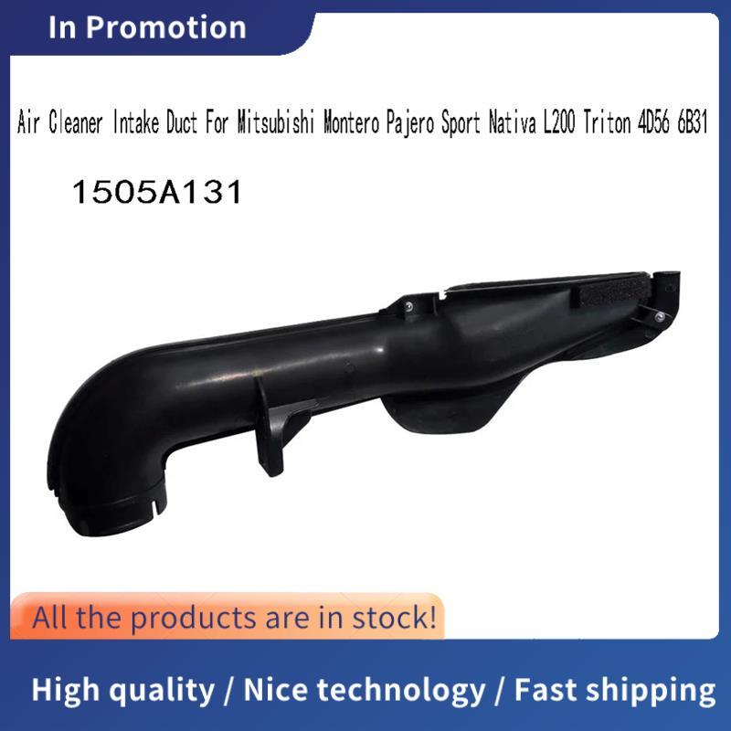 1505A131 Air Cleaner ท่อไอดีสําหรับ Montero Sport L200 Triton 4D56 6B31Engine Air Intakes ท่อ