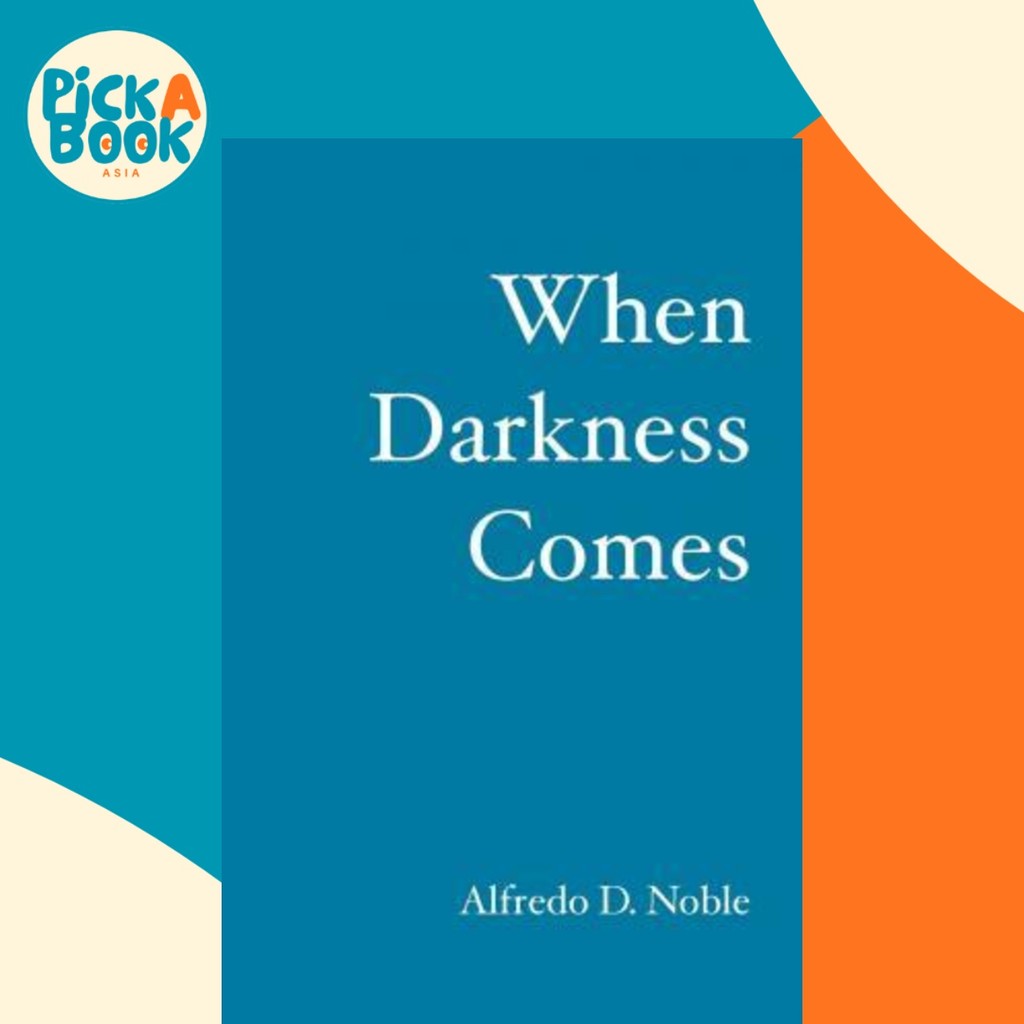 When Darkness มาโดย Alfredo D Noble (ปกอ่อน)