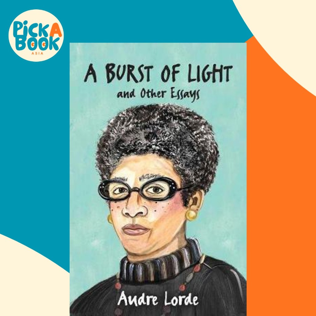 A Burst of Light : และ Essays อื่นๆ โดย Audre Lorde (US edition ปกแข็ง)