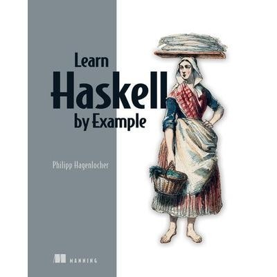 เรียนรู้ Haskell โดย Example (เปิดตัวสุดท้าย)