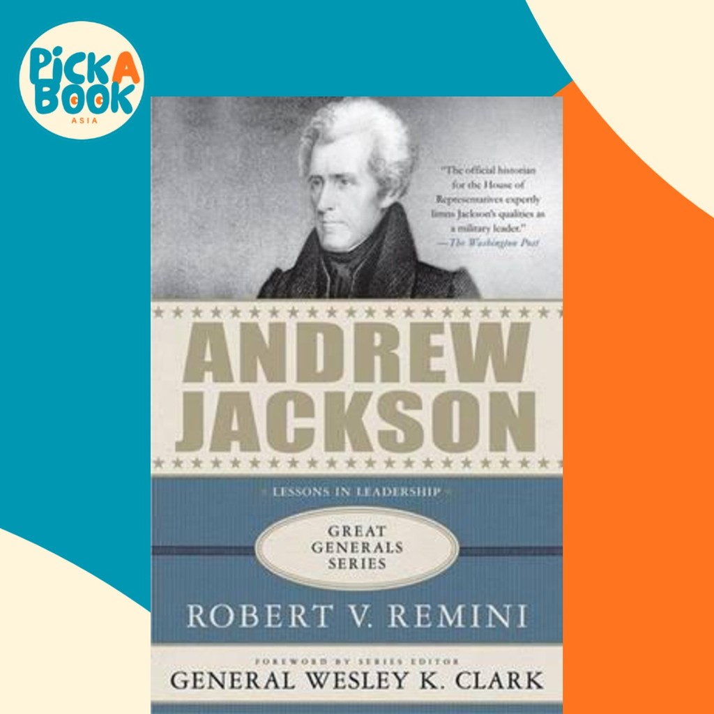 แอนดรูว์ แจ็คสัน โดย โรเบิร์ต โวลต์. Remini (ฉบับสหราชอาณาจักรปกอ่อน)