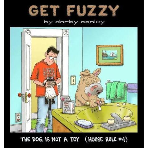 [BnB] USED Get Fuzzy - The Dog Is Not a Toy (House Rule 4) โดย Darby Conley (มือสอง: ดีมาก)