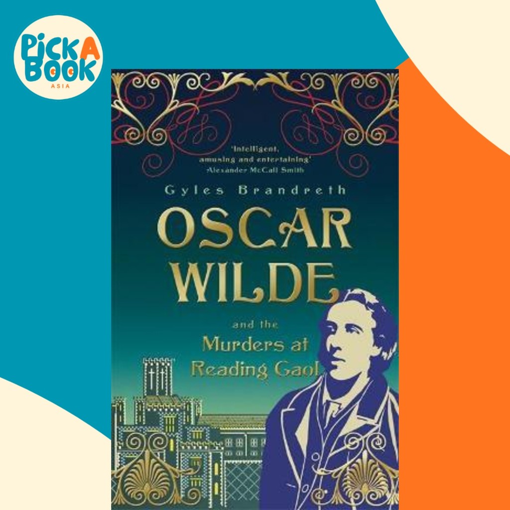 Oscar Wilde and the Murders at Reading Gaol : Oscar Wilde Mystery: 6 โดย Gyles Brandreth (ฉบับสหราชอ