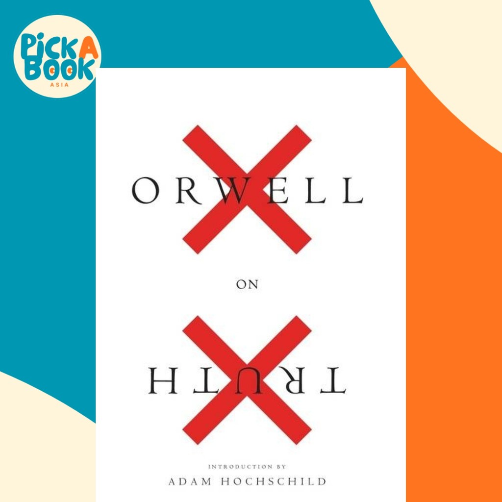 Orwell on Truth โดย George Orwell (ฉบับสหรัฐอเมริกาปกอ่อน)