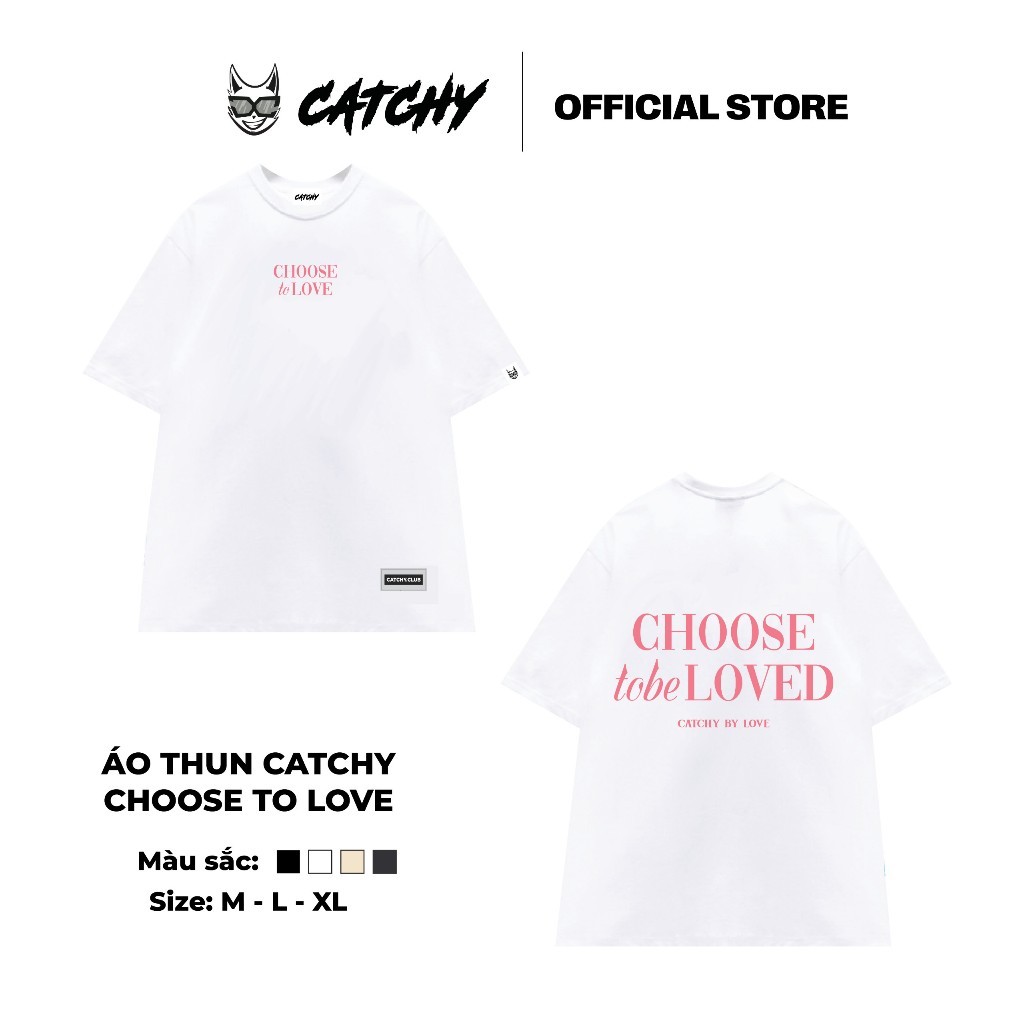 (COD) เสื้อยืด Local Brand Catchy CHOOSE to LOVE 4 สี 230 แกรม AT23