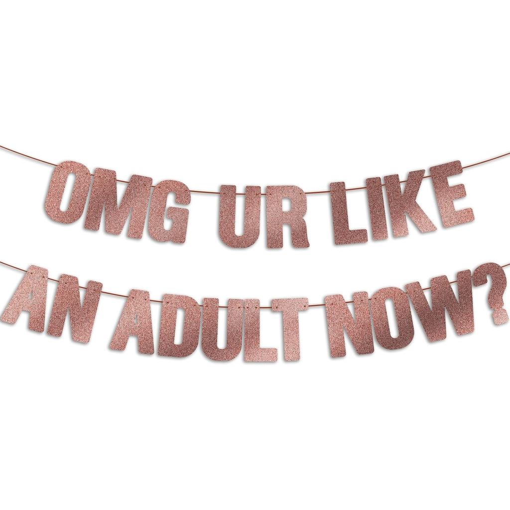 ของตกแต่งวันเกิด 18 ปีสําหรับเด็กผู้หญิง ร้อยสําเร็จ OMG UR LIKE AN ADULT NOW Banner - Rose Gold Gli