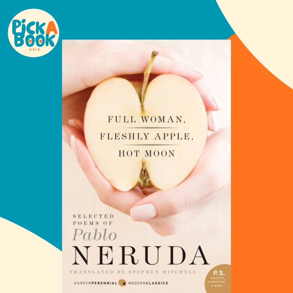 Full Woman, Fleshly Apple, Hot Moon : Selected Poems of Pablo Neruda โดย Pablo Neruda (ฉบับสหรัฐอเมร