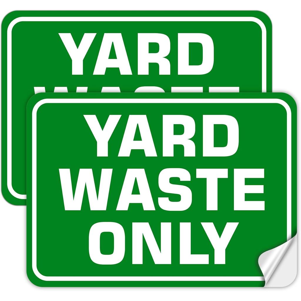 Yard Waste Only Signs 2 แพ็ค - สติ๊กเกอร์รีไซเคิล 10" x 7" ไวนิลกันน้ํา ในร่มและกลางแจ้ง