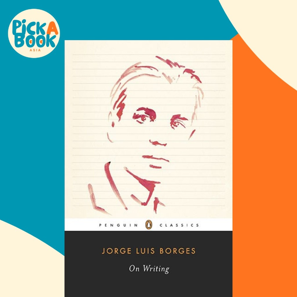 On Writing โดย Jorge Luis Borges (ฉบับสหรัฐอเมริกาปกอ่อน)
