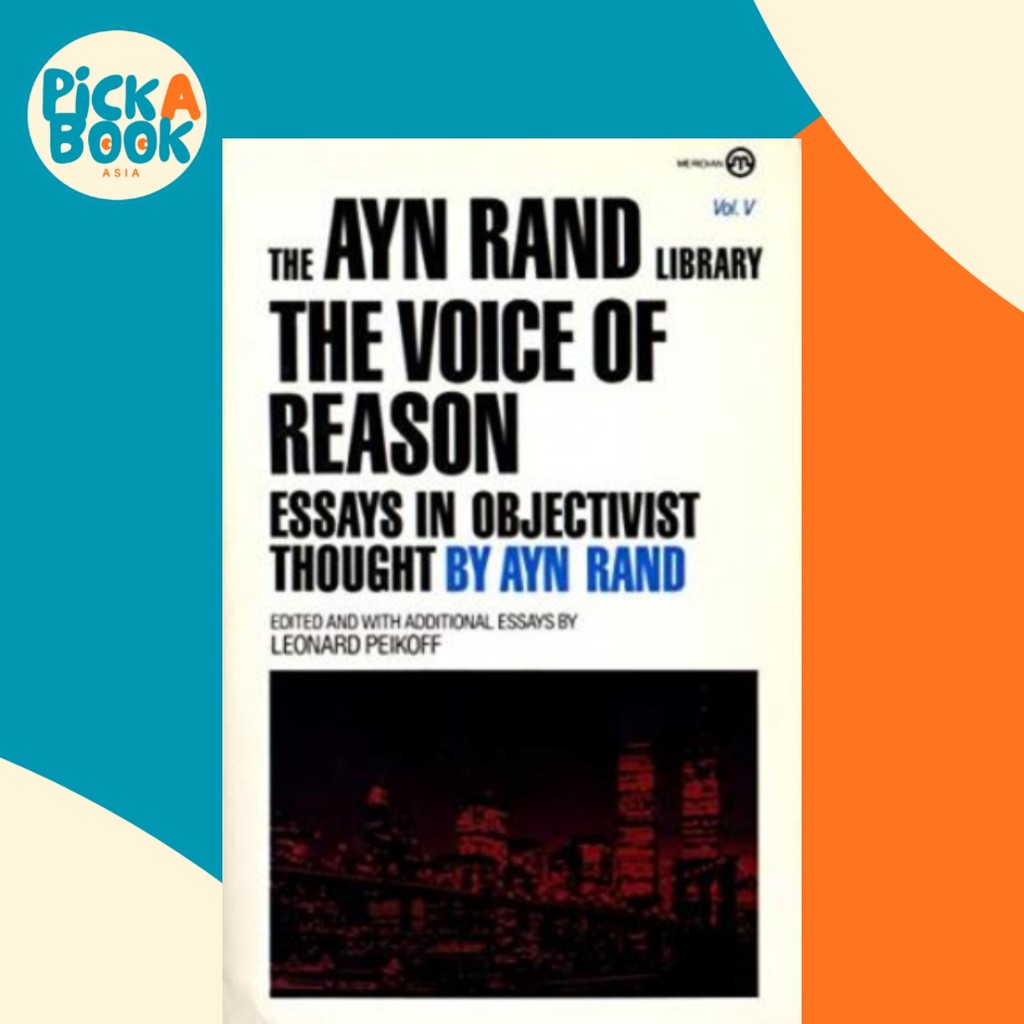 The Voice of Reasons : Essays in Objectivist Thrust โดย Ayn Rand (ฉบับสหรัฐอเมริกาปกอ่อน)