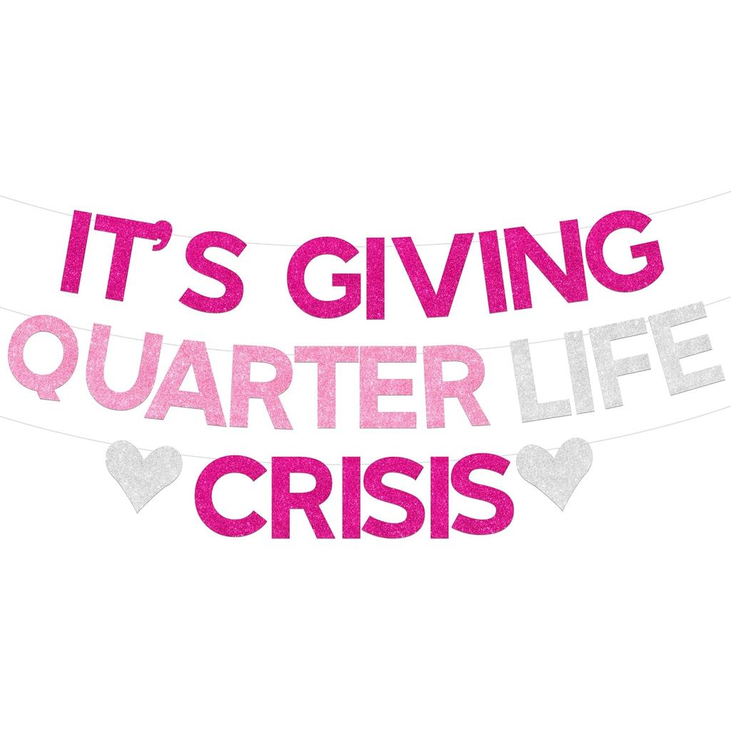 Sursurprise ตกแต่งวันเกิด 25th สําหรับผู้หญิง, Its ให้ Quarter Life Crisis แบนเนอร์, Twenty Five Fin