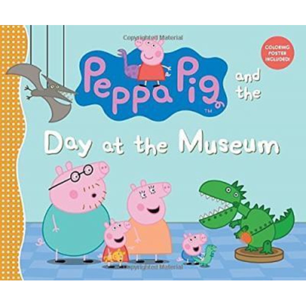 Peppa Pig and the Day at the Museum โดย Candlewick Press (ฉบับสหรัฐอเมริกา ปกแข็ง)