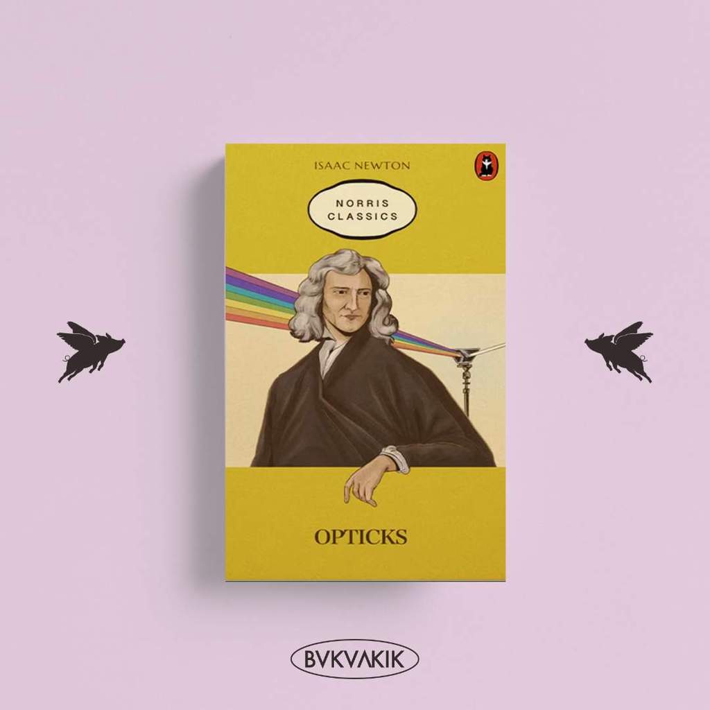 BOOKAKIK - Opticks - Isaac Newton - หนังสือนอร์ริส