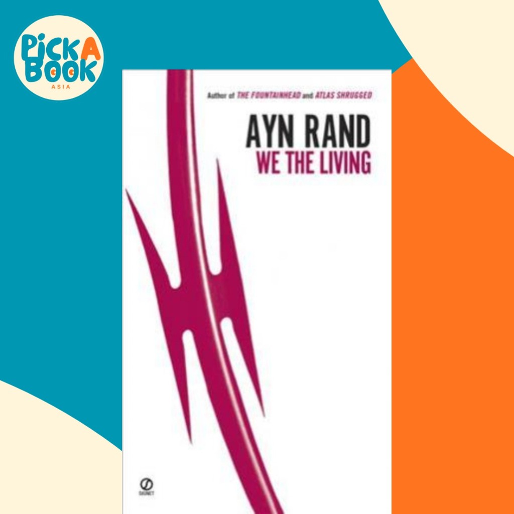 We the Living (75th-Anniversary Edition) โดย Ayn Rand (ฉบับสหรัฐอเมริกาปกอ่อน)