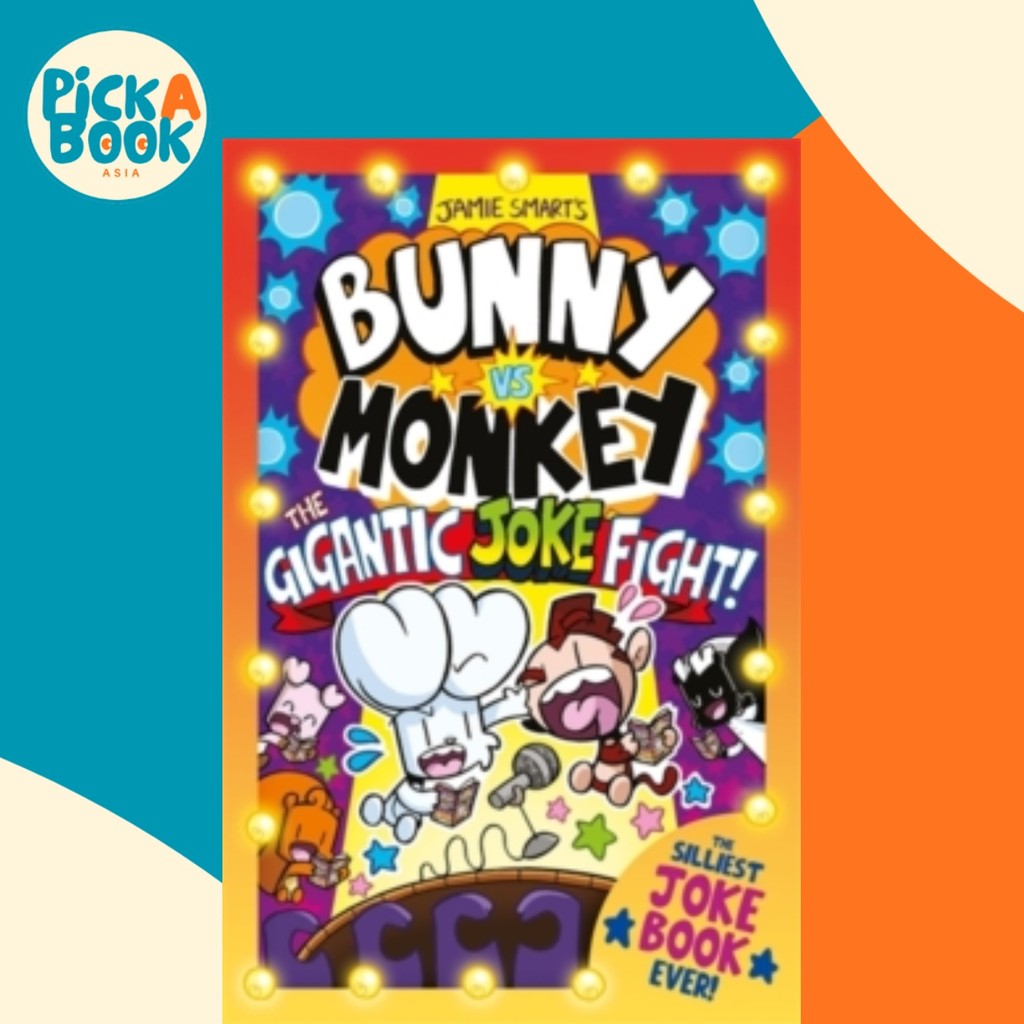 Bunny vs Monkey: The Gigantic Joke Fight (หนังสือการ์ตูน Phoenix จากล้าน- โดย Jamie Smart (ฉบับสหราชอาณาจักร ปกอ่อน)