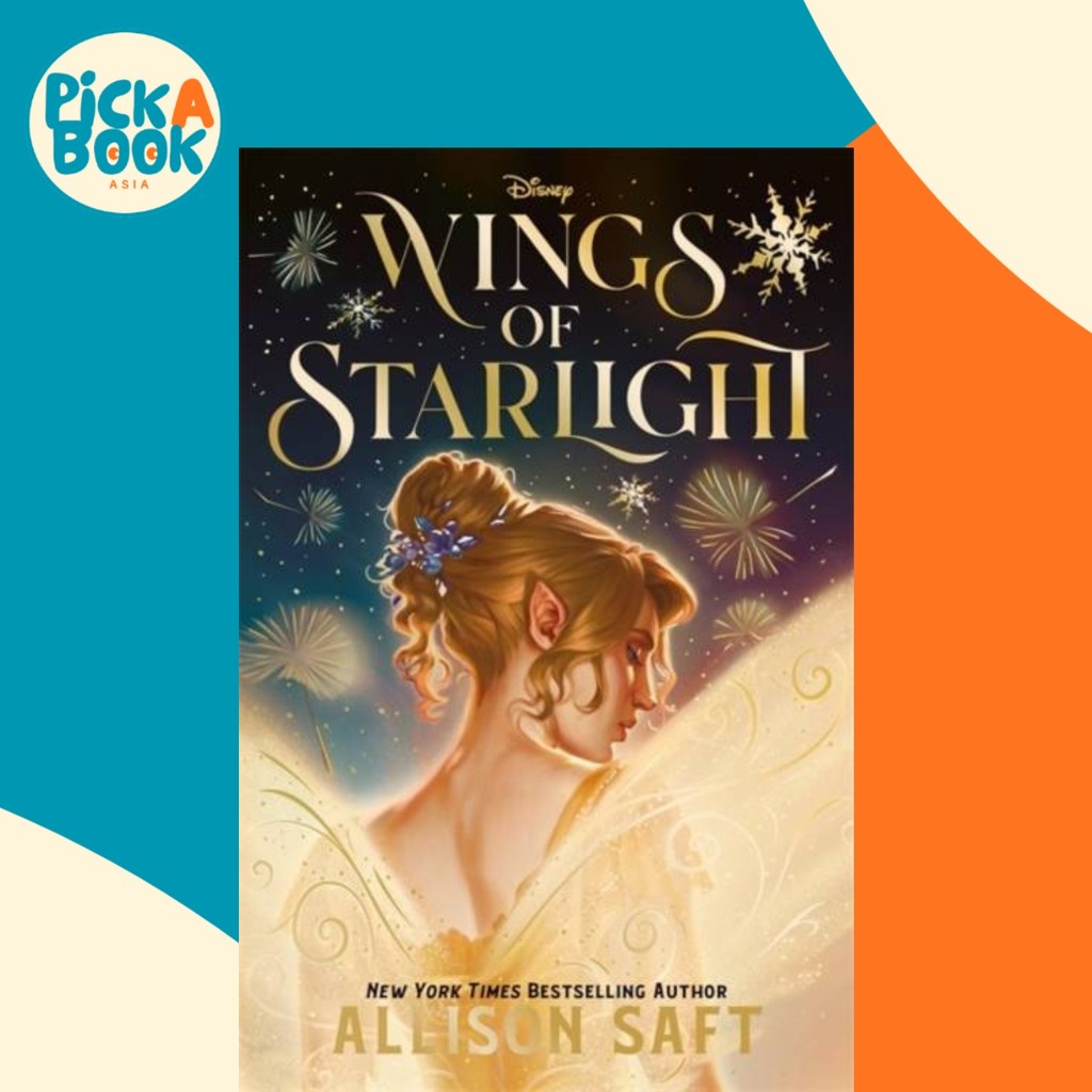 - Disney Wings of Starlight - กวาดข้ามดาว โดย Allison Saft (ฉบับสหราชอาณาจักร ปกอ่อน)