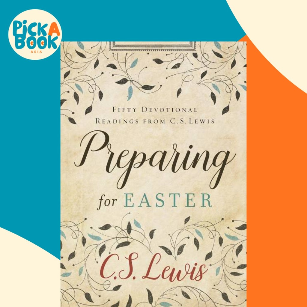 กําลังเตรียมจัดส่ง Easter : Fifty Devotional Readings จาก C ส. เลวิส โดย ค ส. Lewis (US edition ปกแข