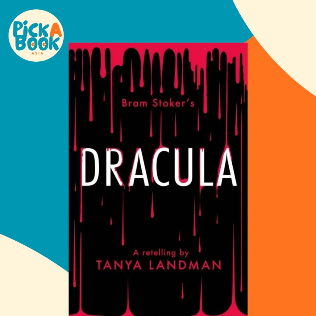 - Dracula - Reteling by Tanya Landman (ฉบับสหราชอาณาจักรปกอ่อน)