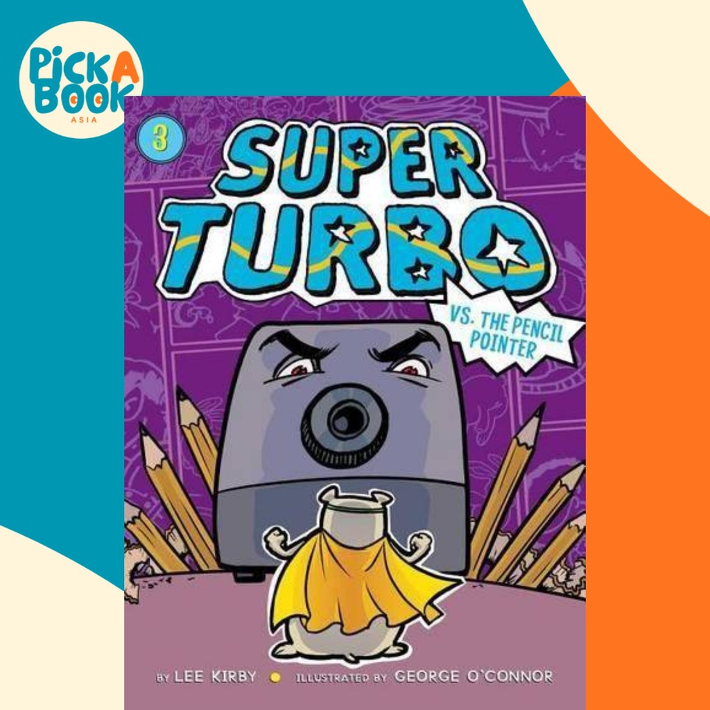 Super Turbo vs. the Pencil Pointer เล่ม 3 โดย Lee Kirby (ฉบับสหรัฐอเมริกาปกอ่อน)