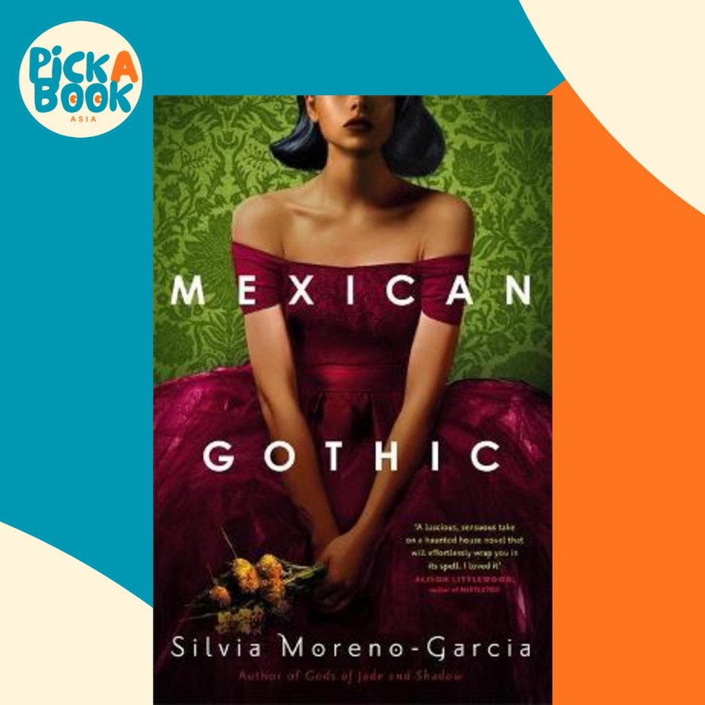 Mexican Gothic by Silvia Moreno-Garcia (ฉบับสหราชอาณาจักรปกอ่อน)