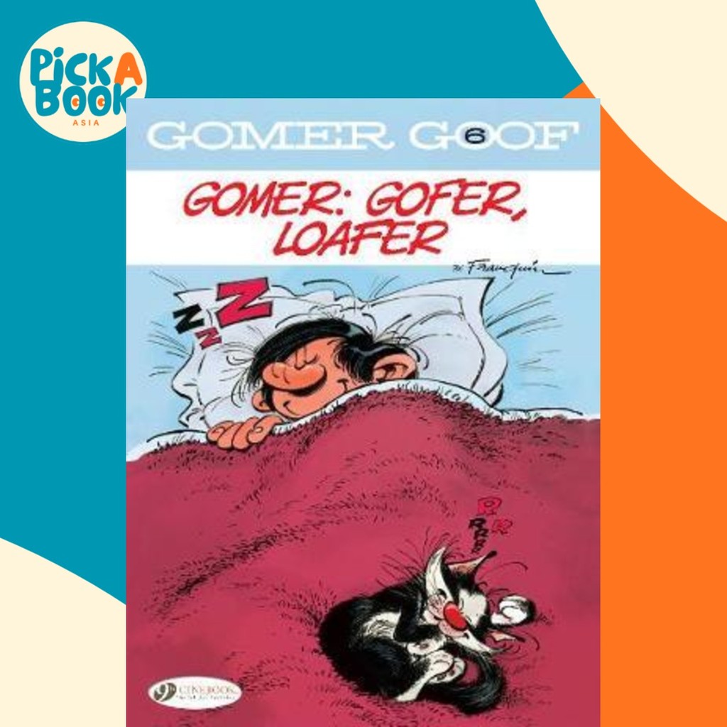 โกเมอร์ โกฟ ฉบับที่. 6: Gomer: Gofer, Loafer by André Franquin (ฉบับสหราชอาณาจักรปกอ่อน)