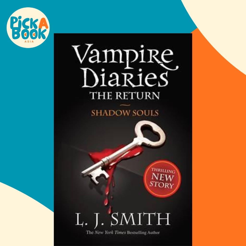 - The Vampire Diaries: Shadow Souls : หนังสือ 6 โดย LH สมิธ (ฉบับสหราชอาณาจักรปกอ่อน)
