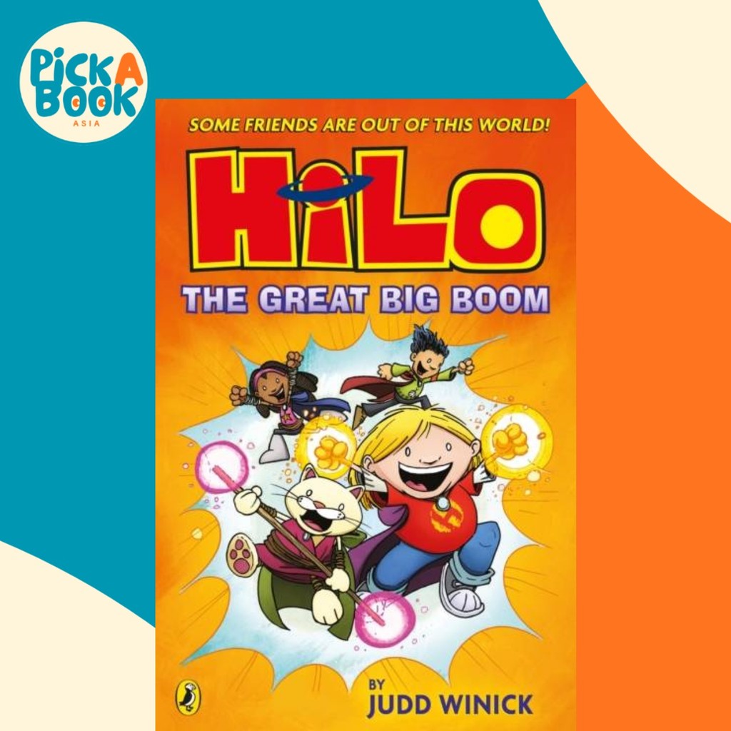 - Hilo: The Great Big Boom (Hilo Book 3) โดย Judd Winick (ฉบับสหราชอาณาจักรปกอ่อน)