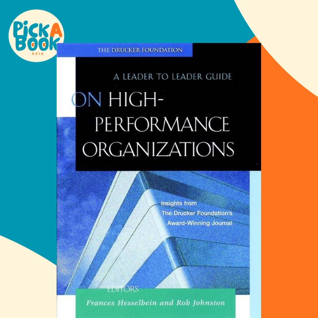 บนองค์กรประสิทธิภาพสูง : A Leader to Leader Guide โดย Rob Johnston (ฉบับ US ปกอ่อน)