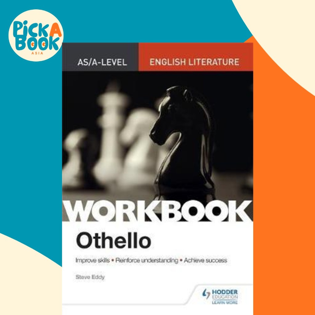 หนังสืองานวรรณกรรมภาษาอังกฤษระดับ AS/A: Othello by Steve Eddy (ฉบับสหราชอาณาจักรปกอ่อน)