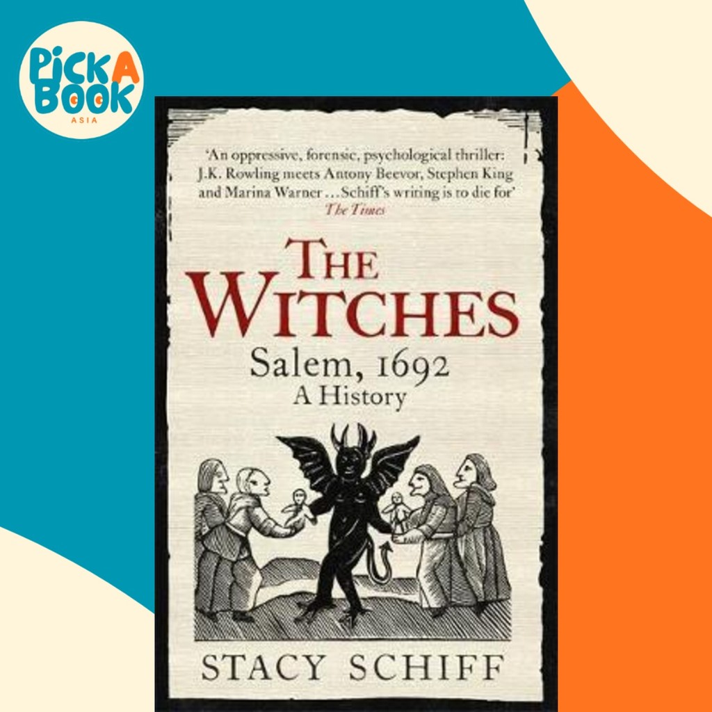 The Witches : Salem, 1692 โดย Stacy Schiff (ฉบับสหราชอาณาจักรปกอ่อน)