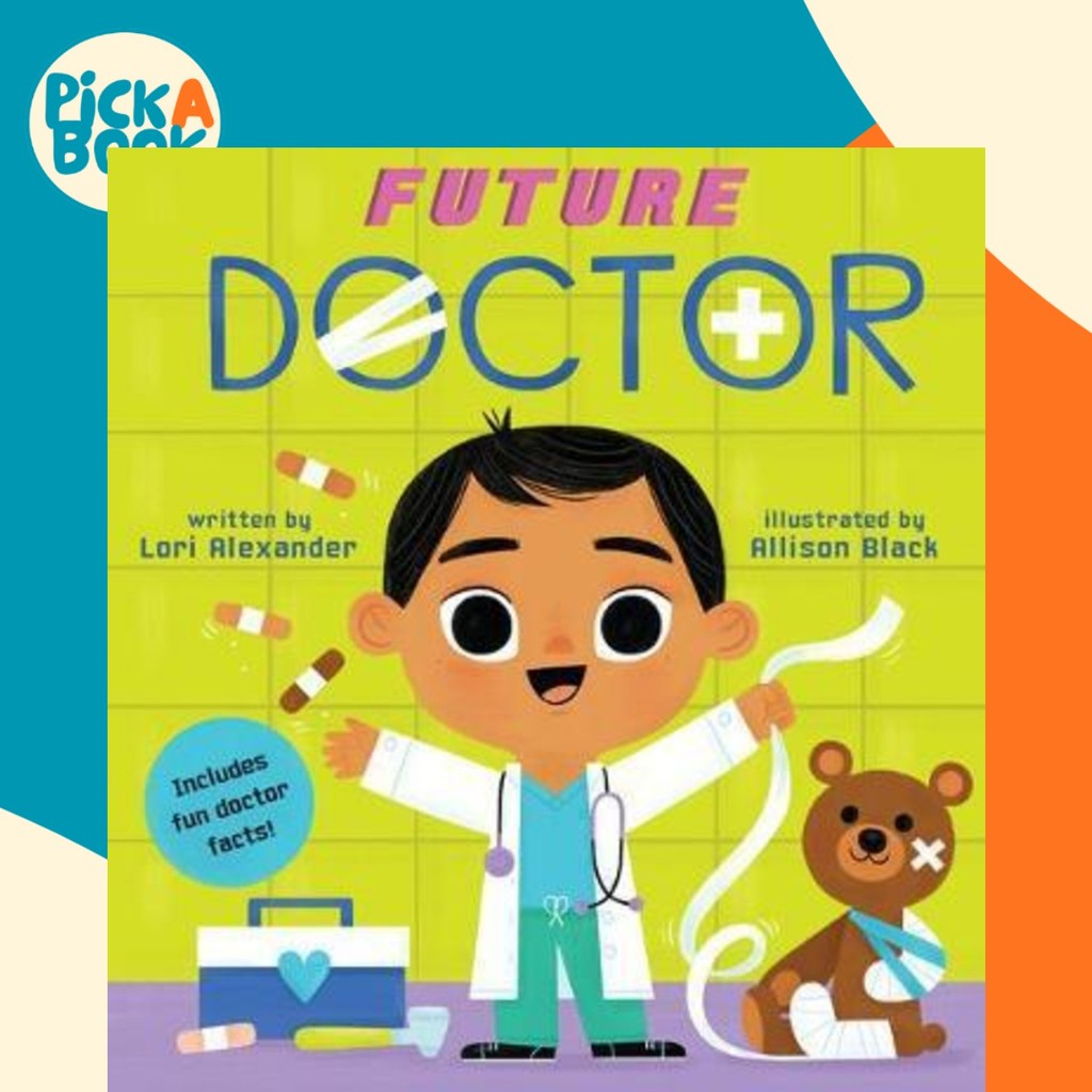 Future Doctor (Future Baby Board Books) โดย Lori Alexander (ฉบับสหรัฐอเมริกาปกอ่อน)