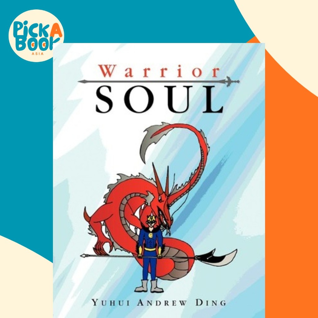 Warrior Soul โดย Yuhui Andrew Ding (ฉบับสหรัฐอเมริกาปกอ่อน)