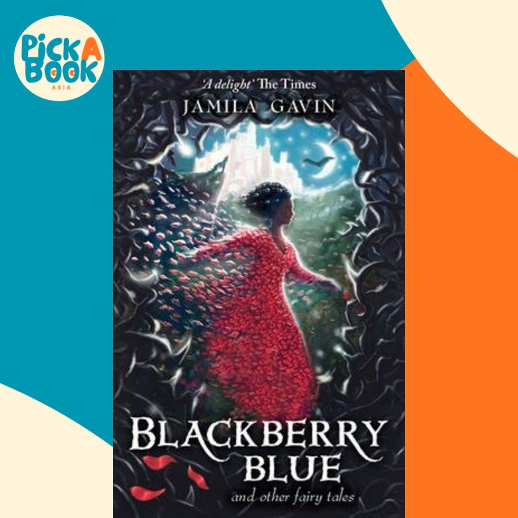- Blackberry Blue : And Other Fairy Tales โดย Jamila Gavin (ฉบับสหราชอาณาจักรปกอ่อน)