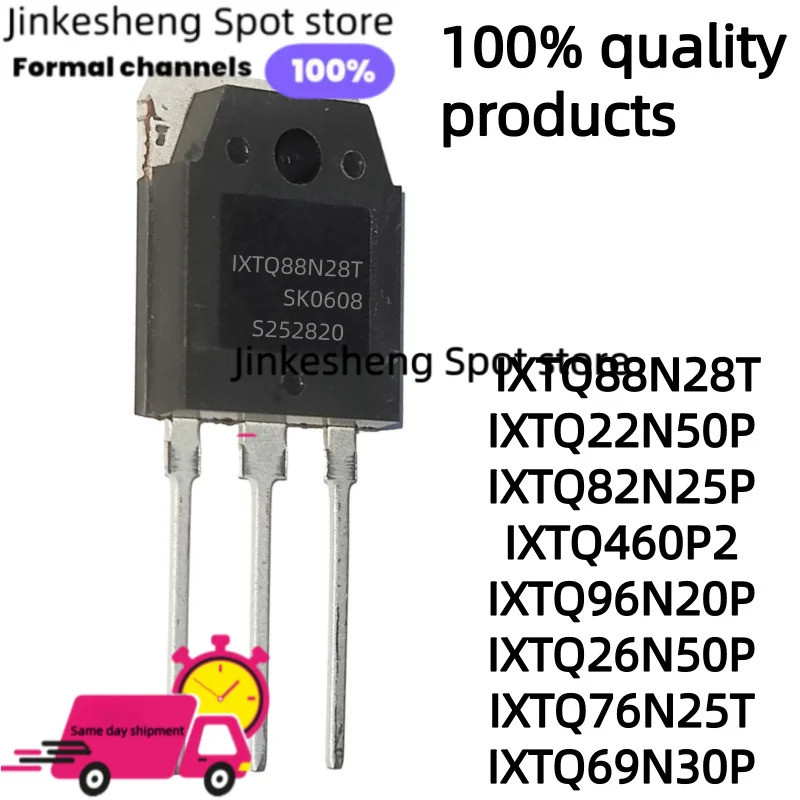 5PCS IXTQ88N28T IXTQ22N50P IXTQ82N25P IXTQ460P2 IXTQ96N20P IXTQ26N50P IXTQ76N25TQ69N30P ทรานซิสเตอร์