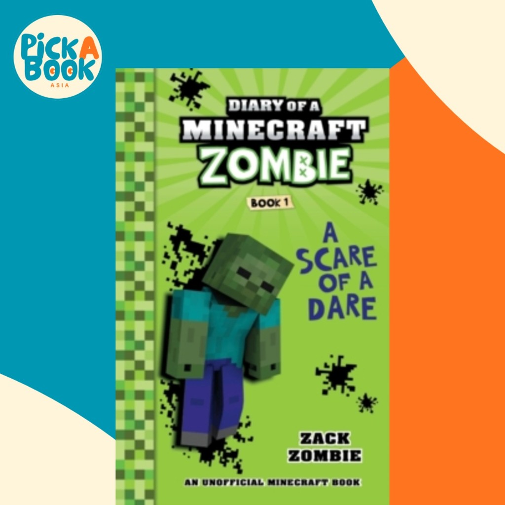 Diary of a Minecraft Zombie Book 1 : A Scare of a Dare by Zack Zombie (ปกอ่อน)