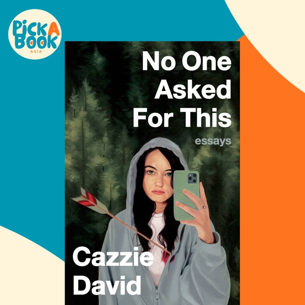 No One Asked for This : Essays by Cazzie David (US edition, ปกอ่อน)