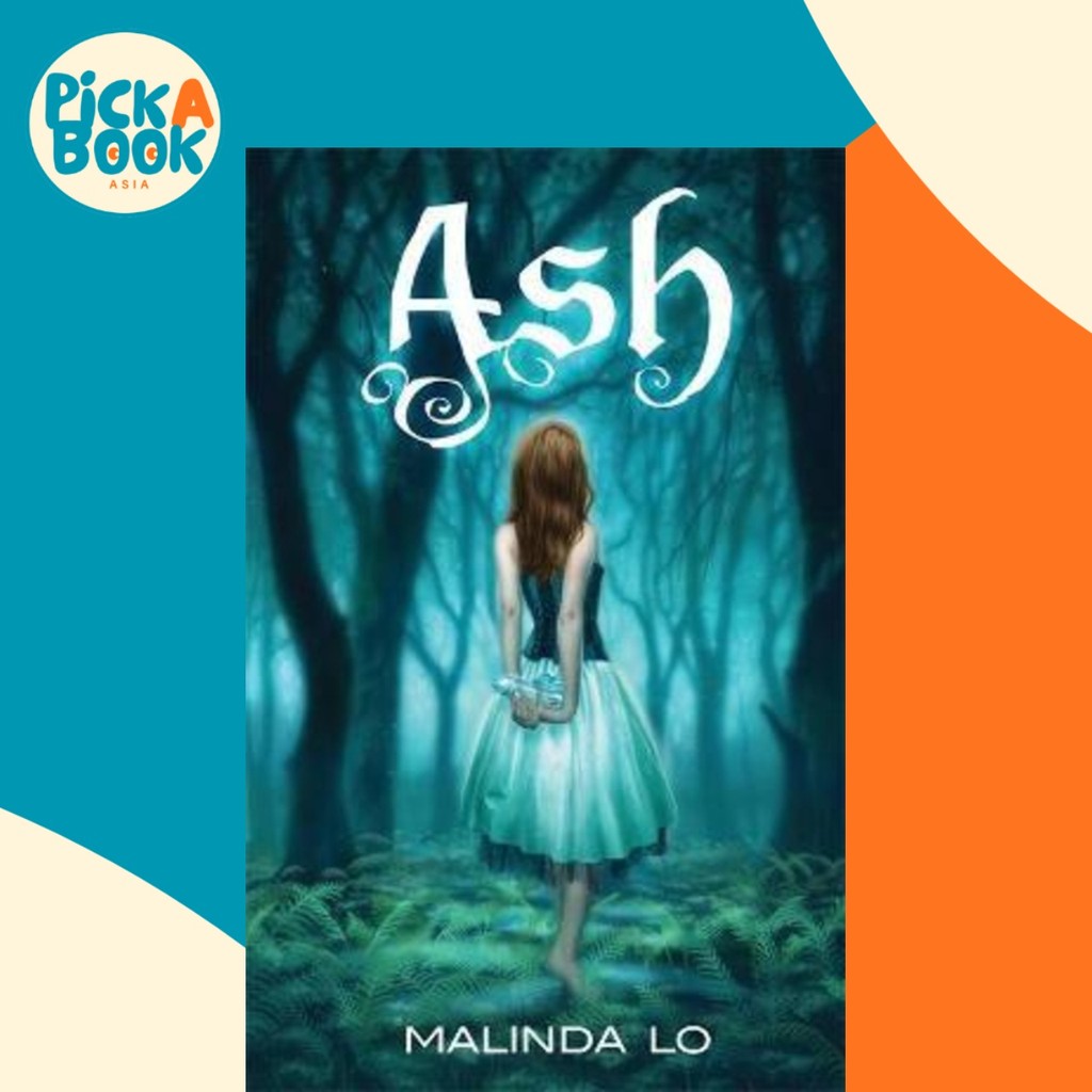 Ash by Malinda Lo (ฉบับสหราชอาณาจักรปกอ่อน)