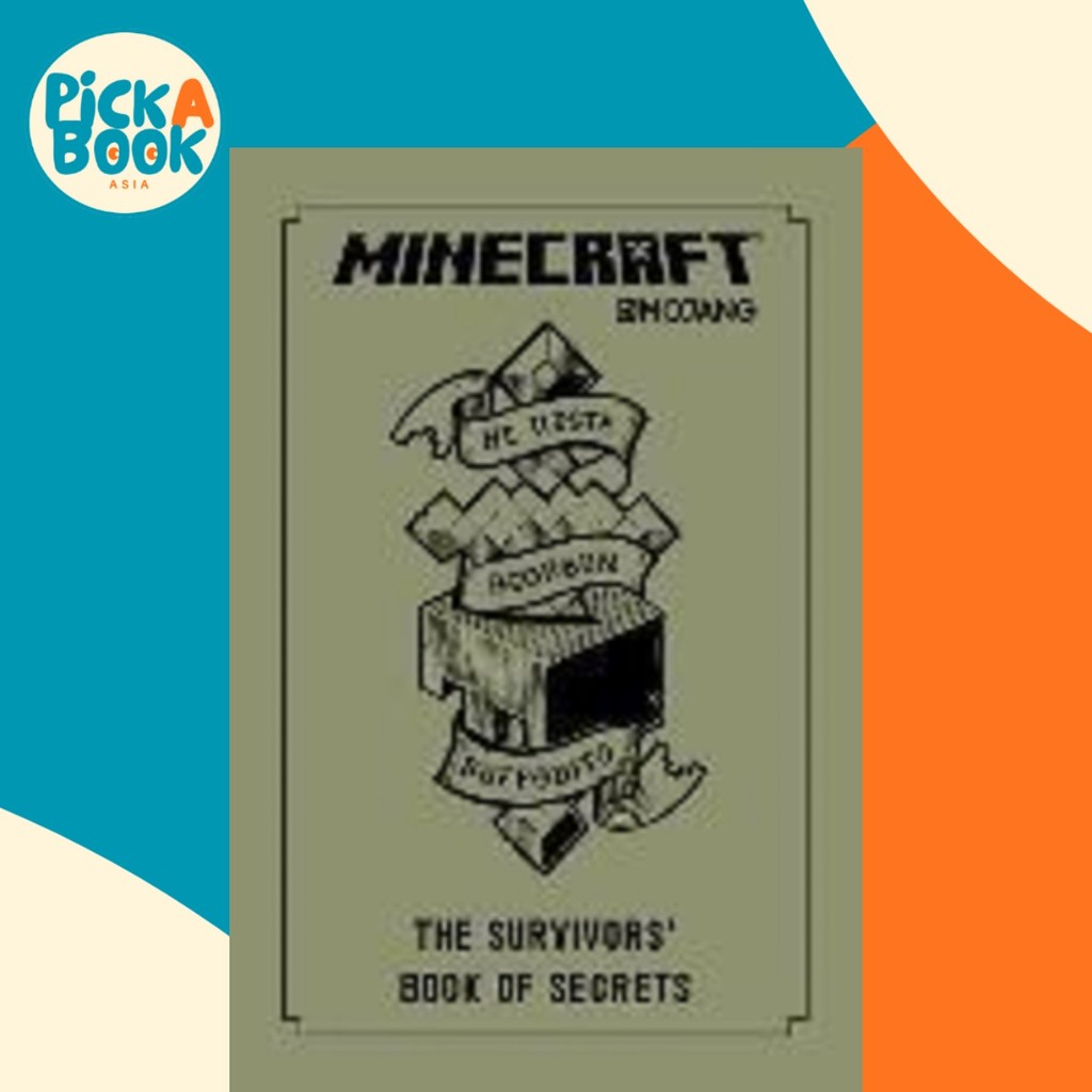 Minecraft: The Survivors Book of Secrets : หนังสือ Mojang อย่างเป็นทางการโดย Mojang AB (ฉบับ US ปกแข