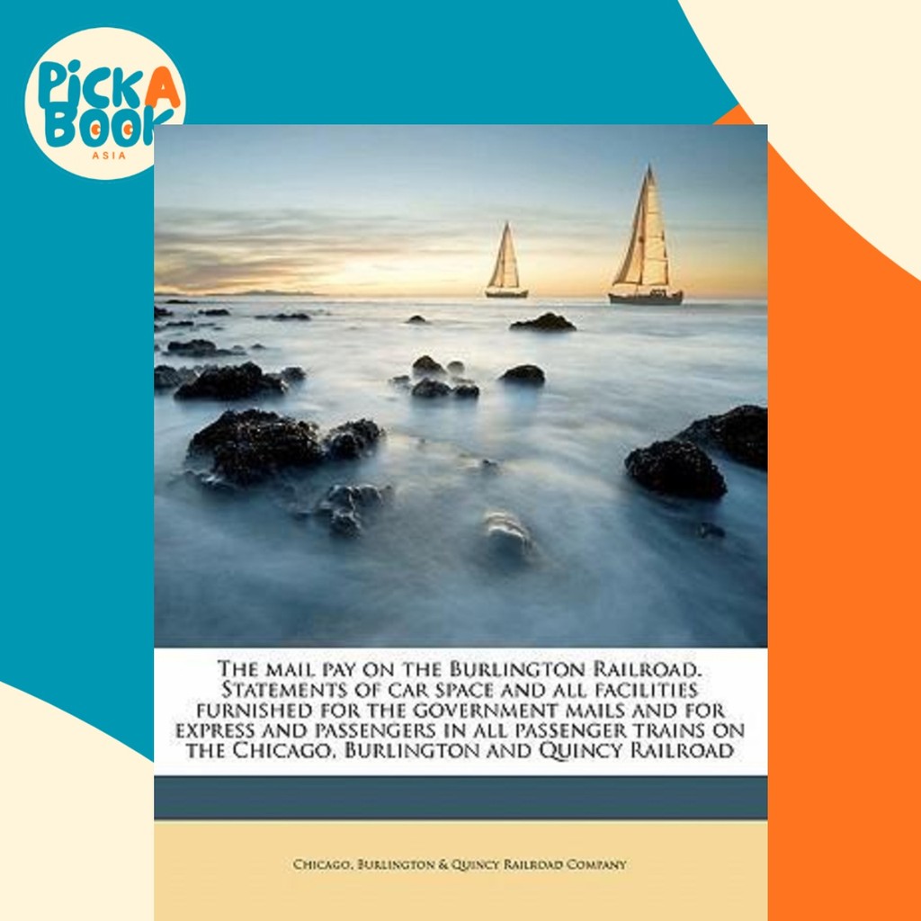 The Mail จ่ายบนราง Burlington รัฐเมน โดย เบอร์ลิงตัน & Quincy Railroad Co Chicago (ฉบับสหรัฐอเมริกาป