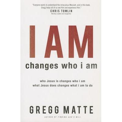 [BnB] USED I Am Changes Who I Am: Who Jesus Changes What Jesus ก็เปลี่ยนอะไรก็ทําอะไร โดย Greg Matte