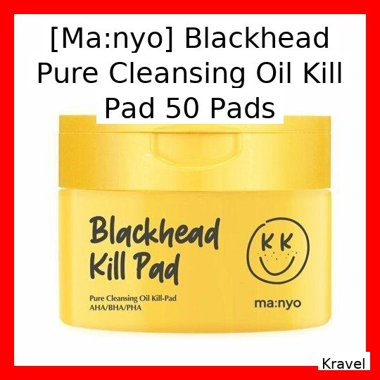 [Ma:nyo] Blackhead Pure Cleansing Oil Kill Pad 50 แผ่น / คลีนซิ่ง, Unclogs by Kravel