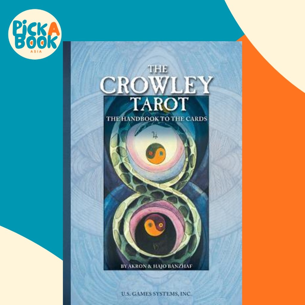 The Crowley Tarot : Tha Handbook to the Cards โดย Aleister Crowley และ Lady Frida Harri โดย Akron (ฉ