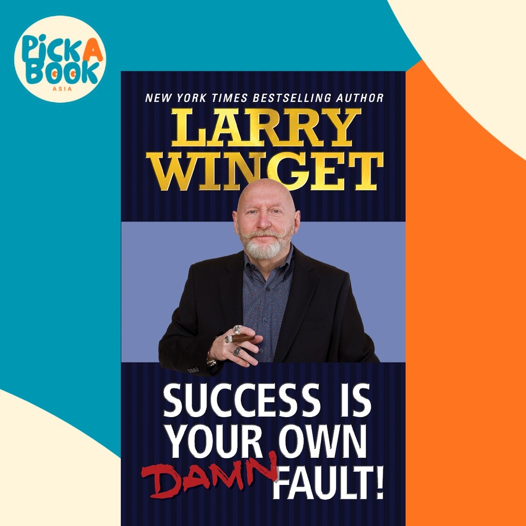 Success is Your Own Fault โดย Larry Winget (ฉบับสหรัฐอเมริกาปกอ่อน)